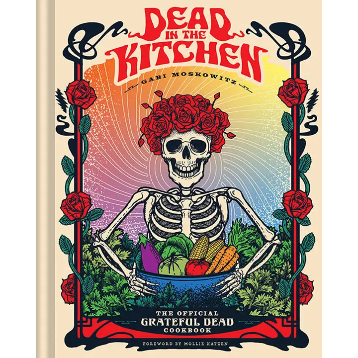 Grateful Dead in the Kitchen Cookbook