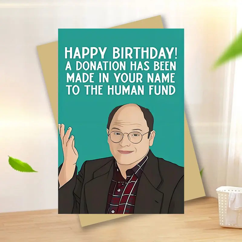 Human Fund Birthday Card