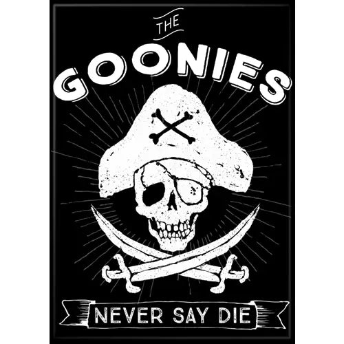Goonies Never Say Die Magnet