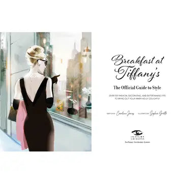 Breakfast at Tiffany's (the official guide to style)