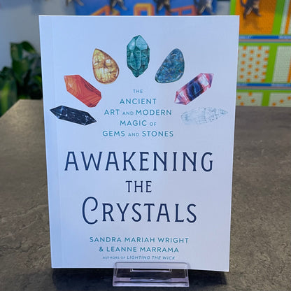 Awakening the Crystals