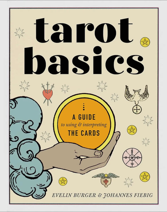 Tarot Basics: A guide to using & interpreting cards