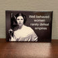 Well Behaved Women Magnet