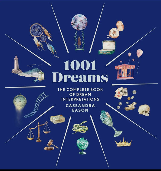 1001 Dreams: The Complete Book of Dream Interpretations
