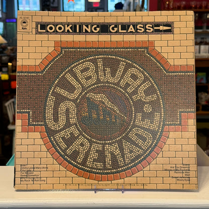 Looking Glass - "Subway Serenade" Vinyl