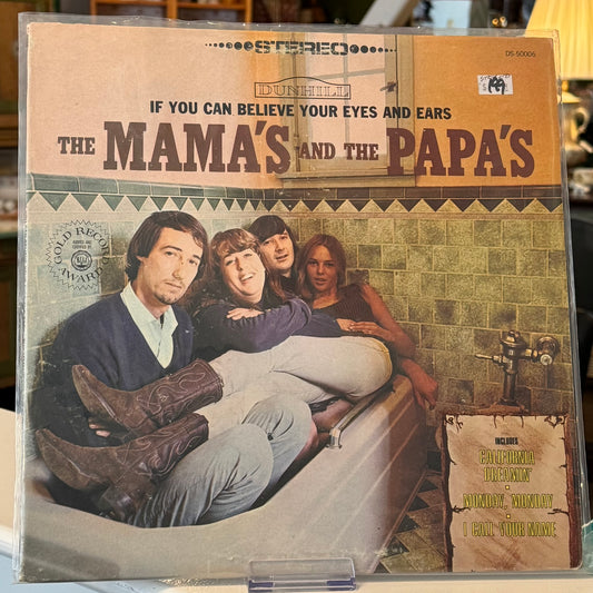The Mamas and The Papas - "If You Can Believe Your Eyes and Ears" Vinyl