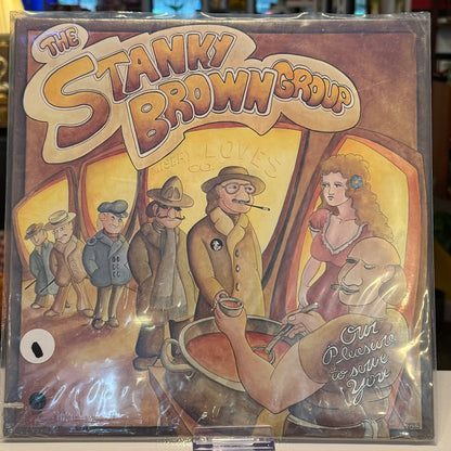 The Stanky Brown Group - "Our Pleasure to Serve You" Vinyl