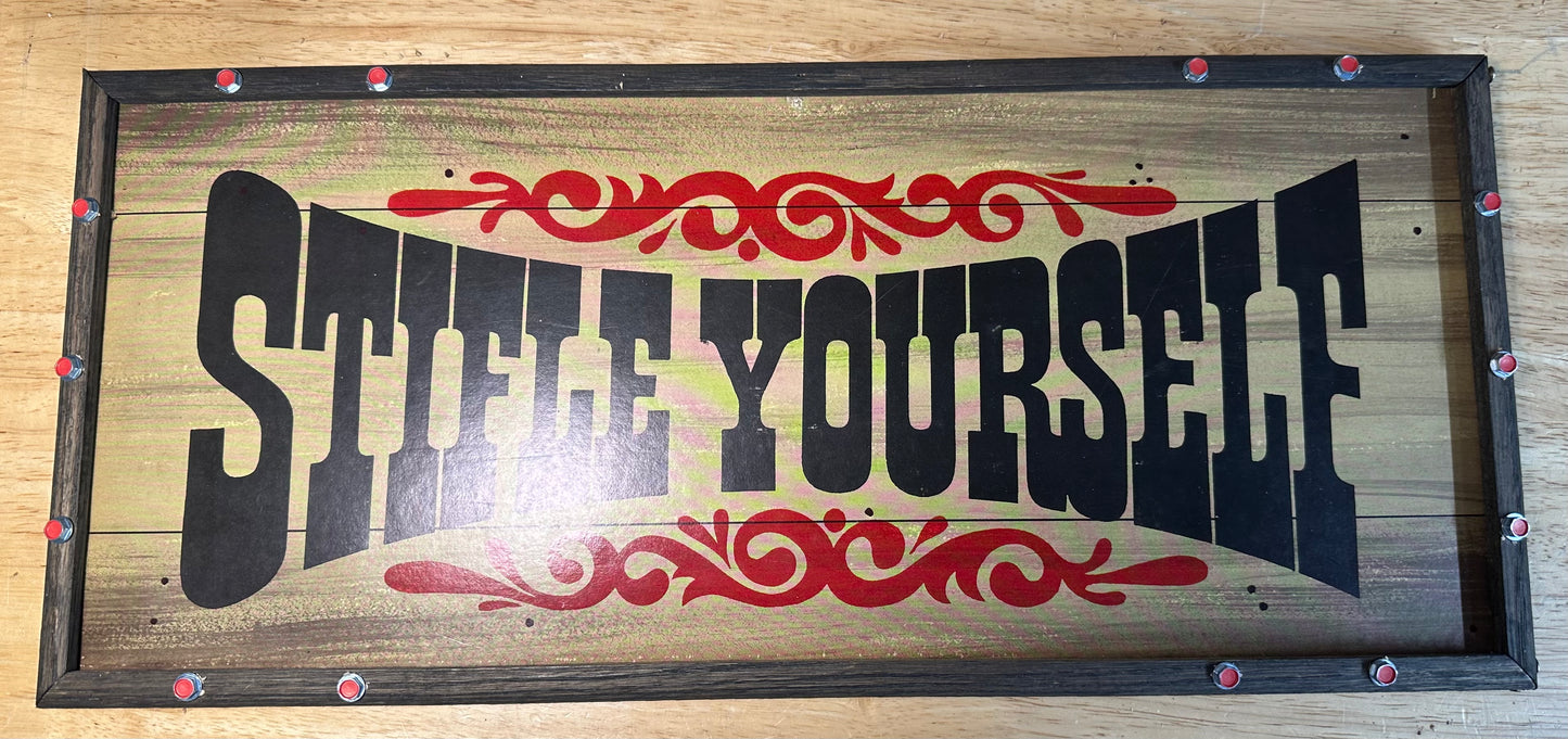 Stifle Yourself Wall Art