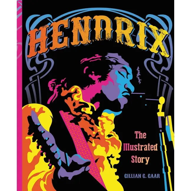 Hendrix The Illustrated Story