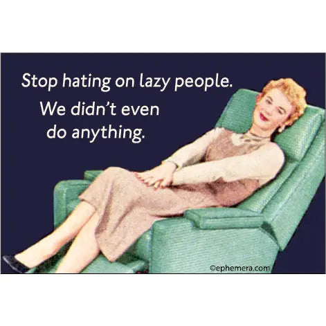 Lazy Magnet