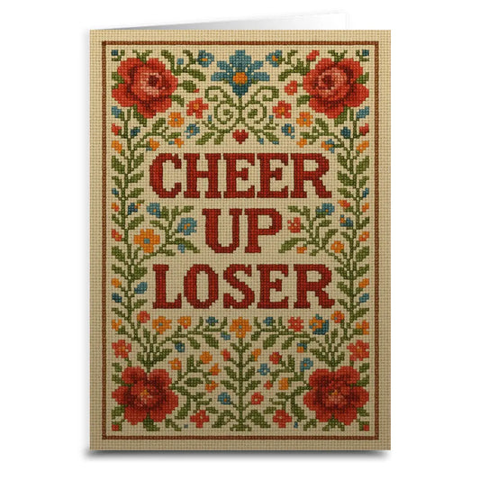 Cheer Up Loser Card