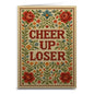Cheer Up Loser Card