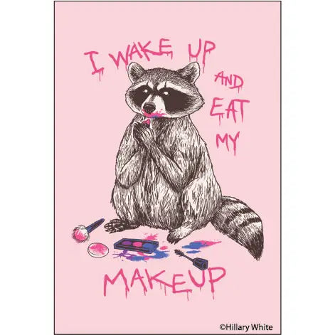 Eat My Makeup Magnet