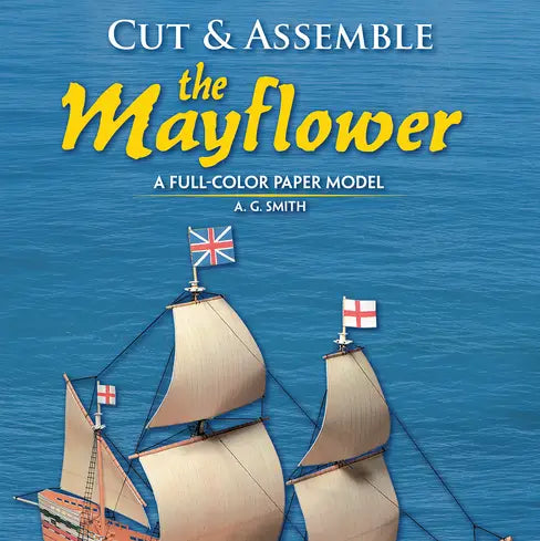 Cut and Assemble The Mayflower