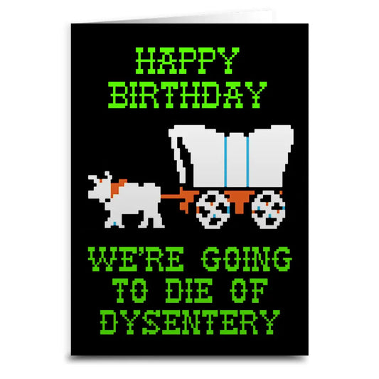 Oregon Trail Birthday Card
