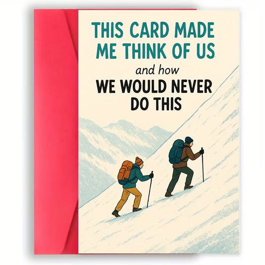 We Would Never Do This Card